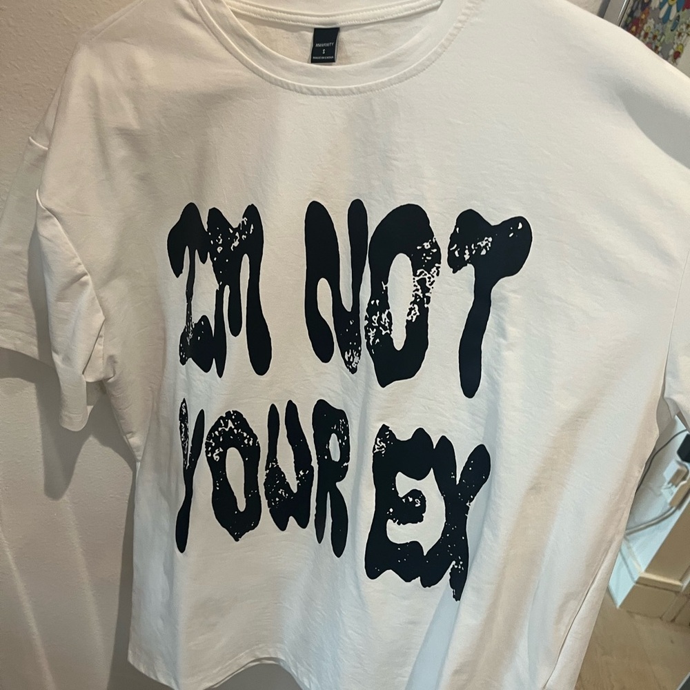 NOT YOUR EX TEE